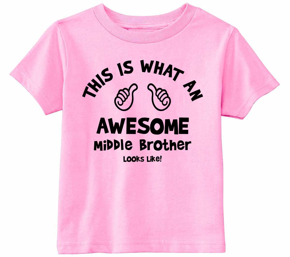 This Is What An Awesome Middle Brother Looks Like on Infant-Toddler T-Shirt (#1094-7)
