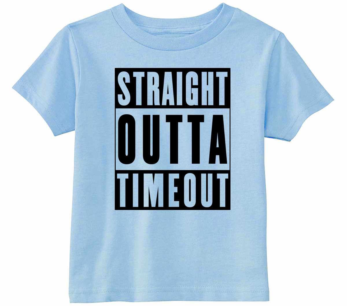 Straight Outta TimeOut Infant/Toddler  (#1096-7)