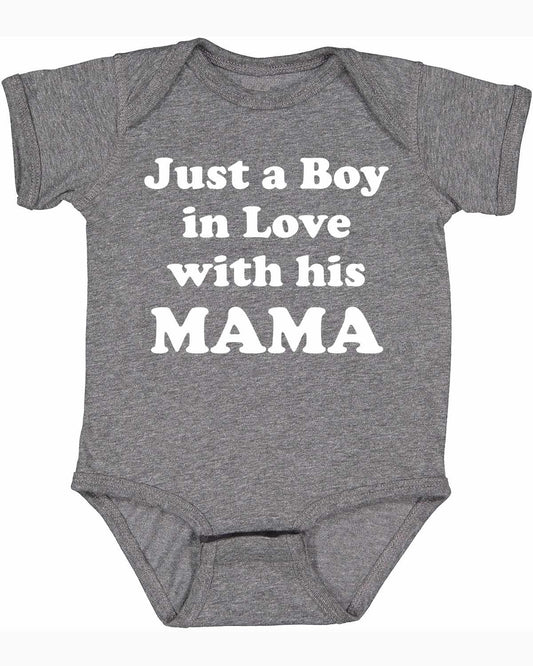 Just a Boy in Love with his MAMA Infant BodySuit