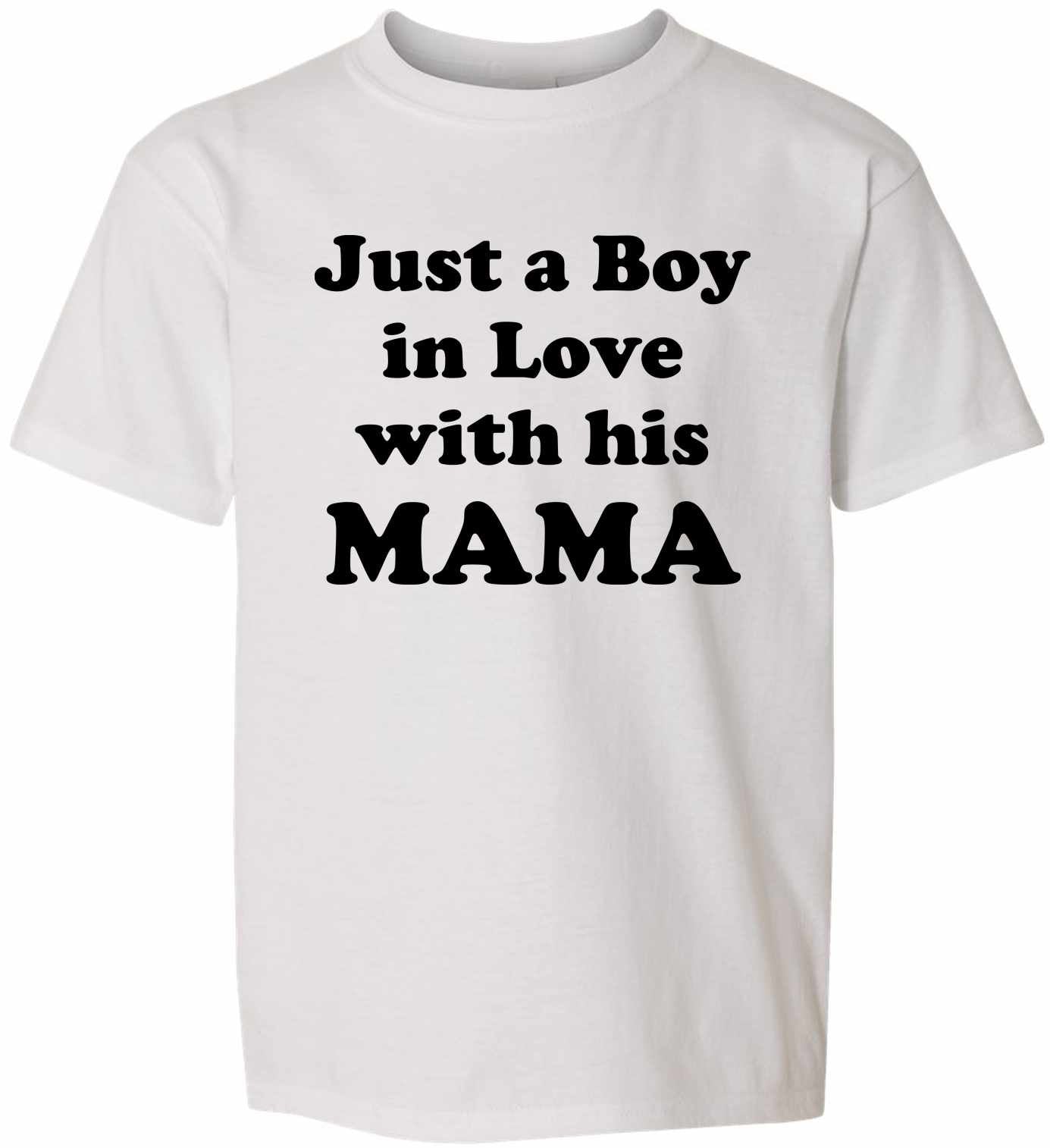 Just a Boy in Love with his MAMA on Kids T-Shirt (#1097-201)