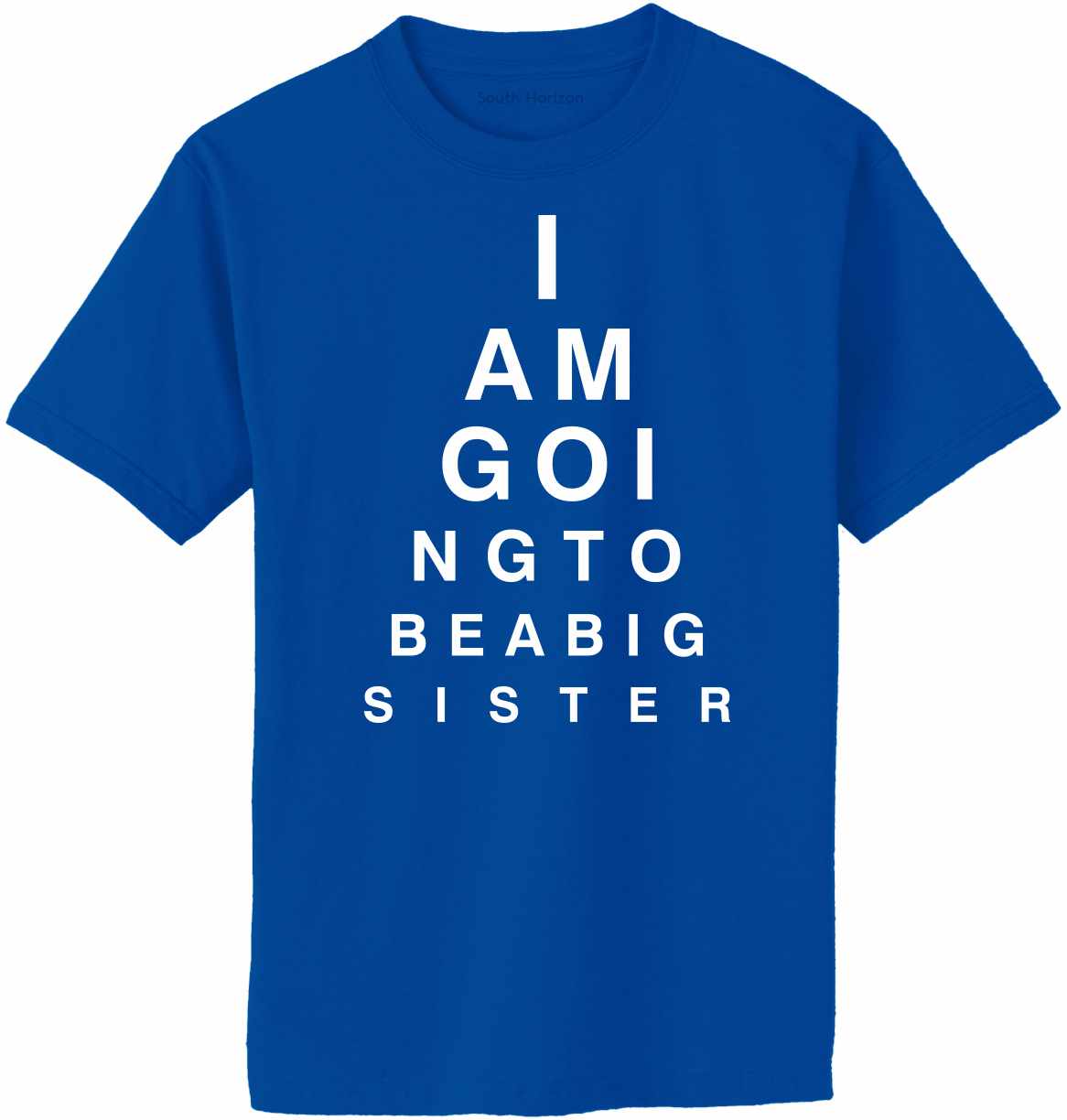 I AM GOING TO BE BIG SISTER EYE CHART Adult T-Shirt