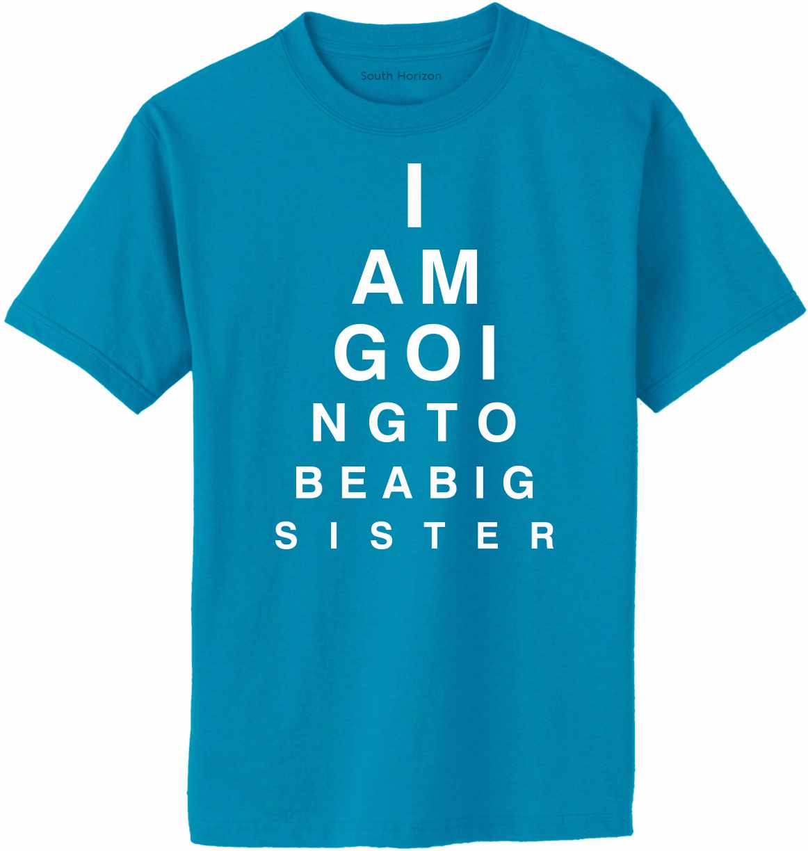 I AM GOING TO BE BIG SISTER EYE CHART Adult T-Shirt (#1099-1)