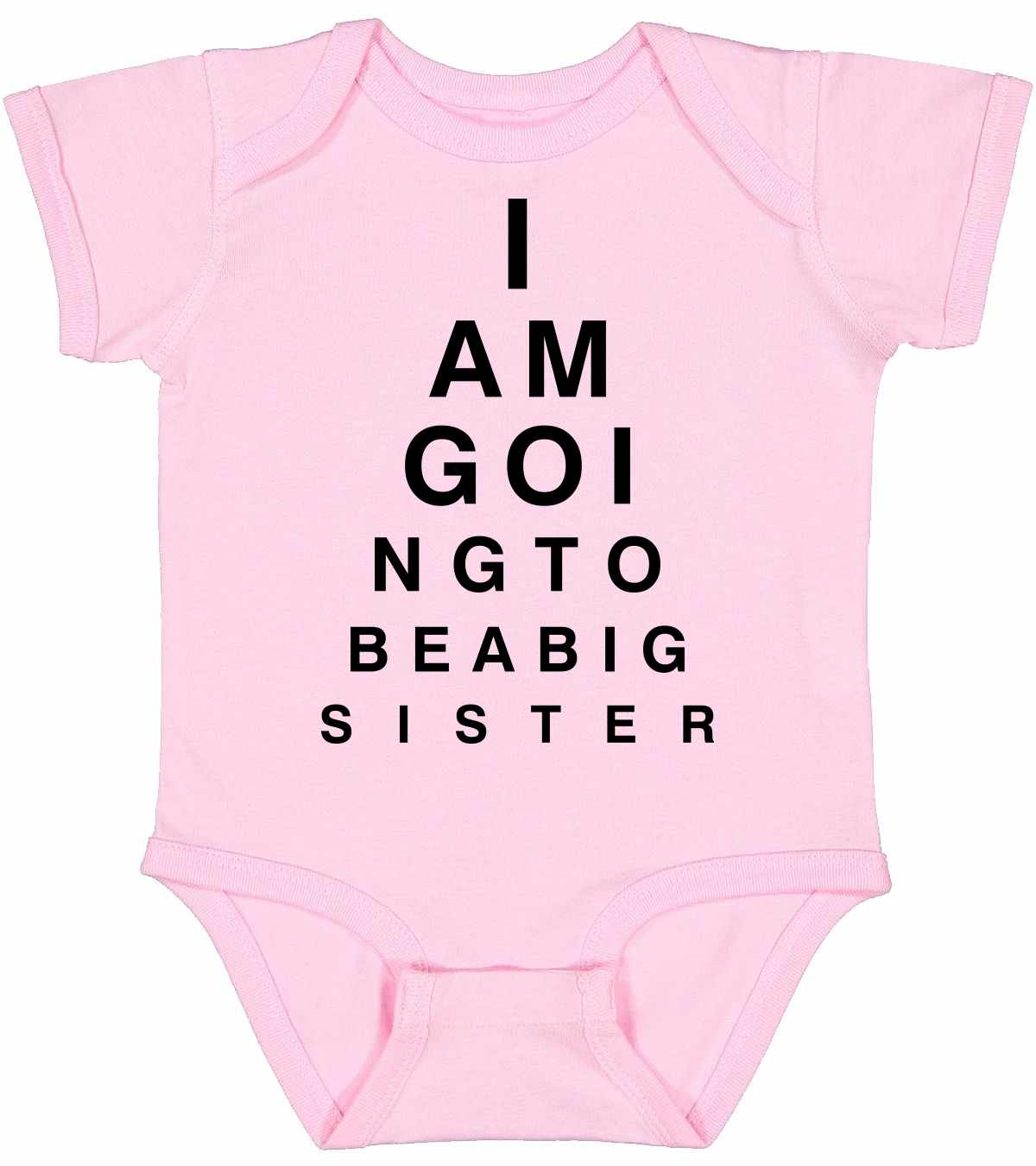 I AM GOING TO BE BIG SISTER EYE CHART Infant BodySuit