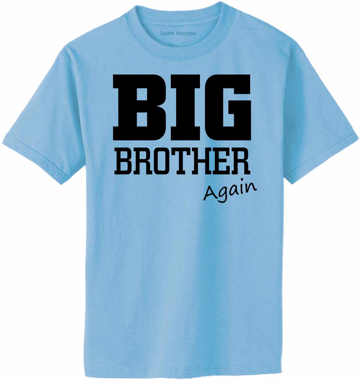 Big Brother - Again Adult T-Shirt (#1104-1)