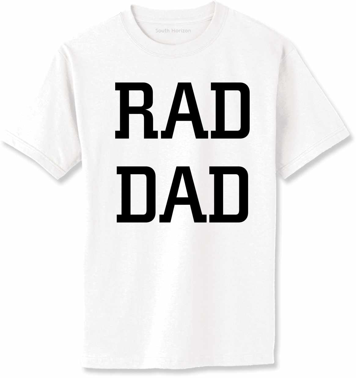 RAD DAD Adult T-Shirt (#1107-1)