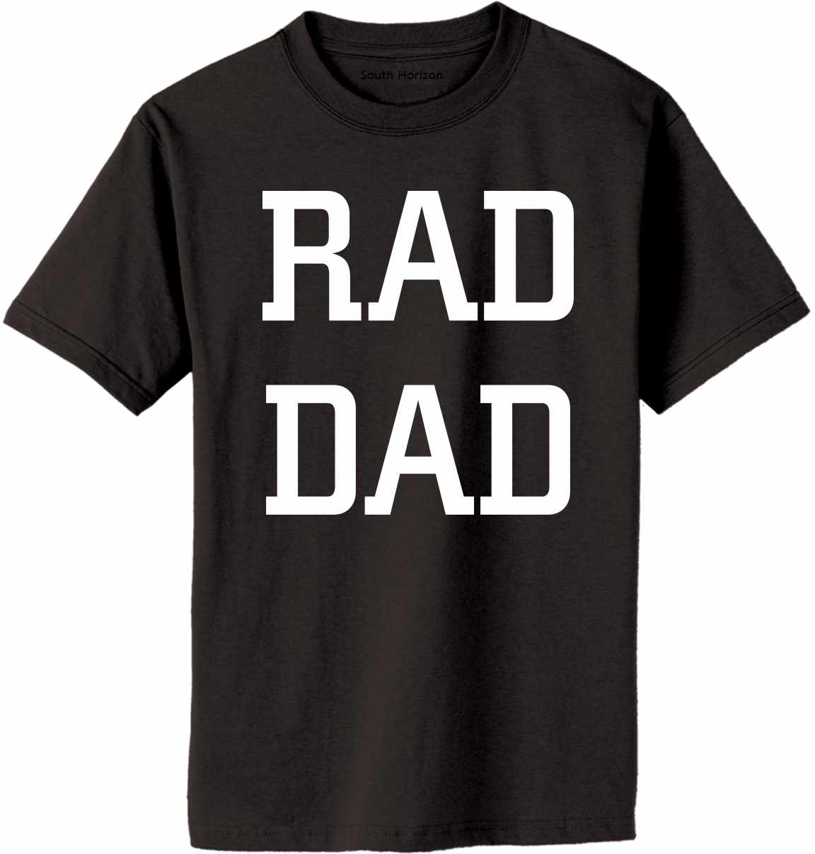 RAD DAD Adult T-Shirt