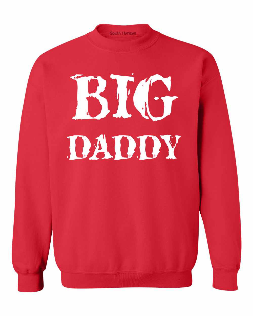 BIG DADDY Funny T-Shirt Sweat Shirt (#1109-11)