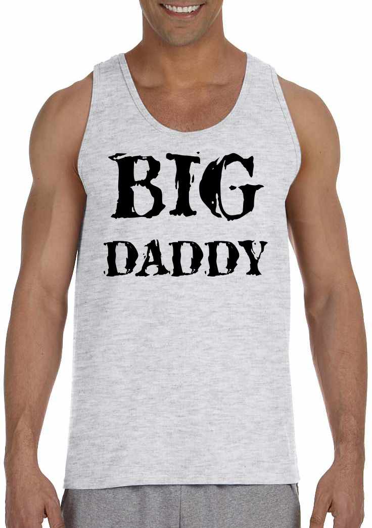 BIG DADDY Funny T-Shirt Mens Tank Top (#1109-5)