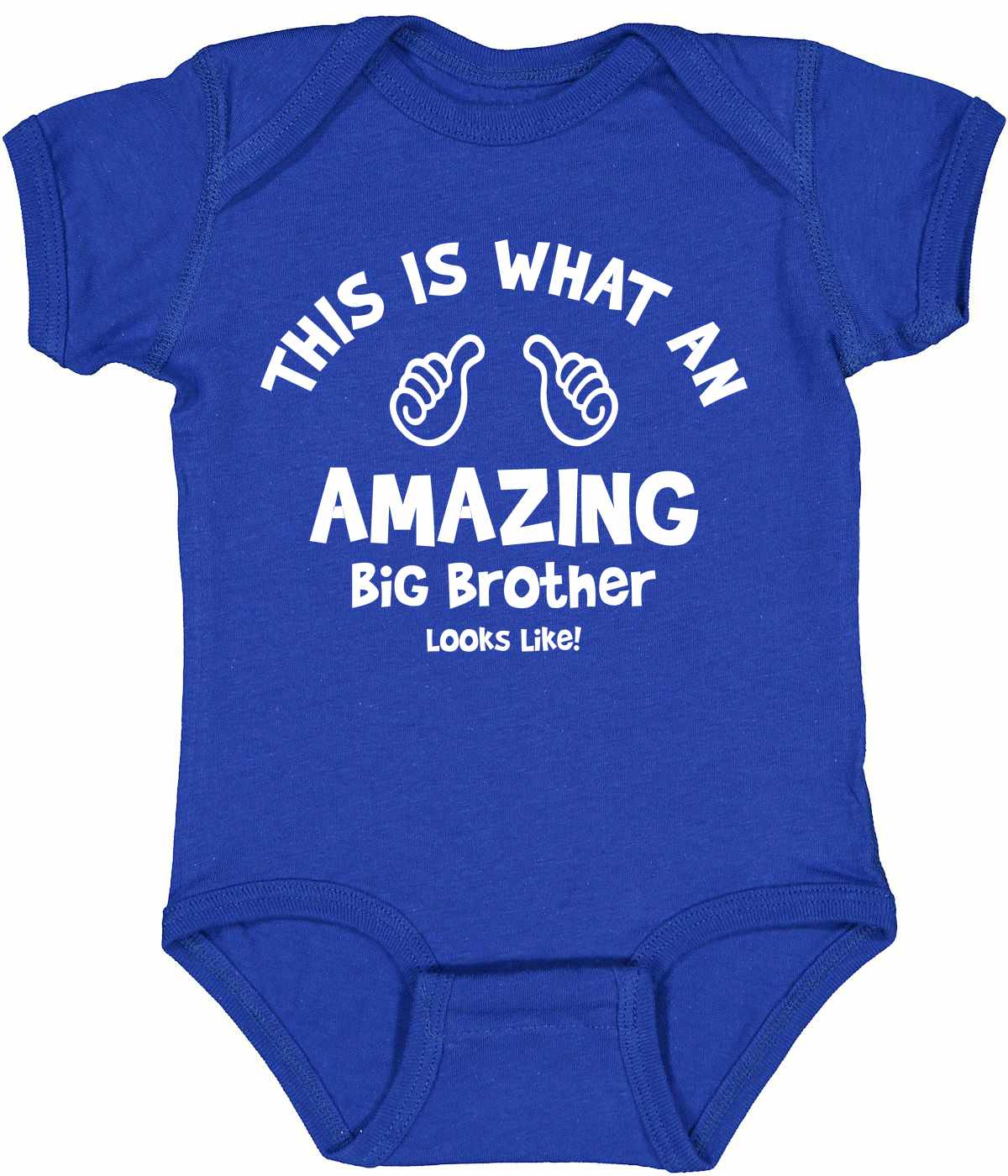 This is What an AMAZING Big Brother Looks Like Infant BodySuit (#1115-10)