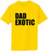 Dad Exotic Adult T-Shirt
