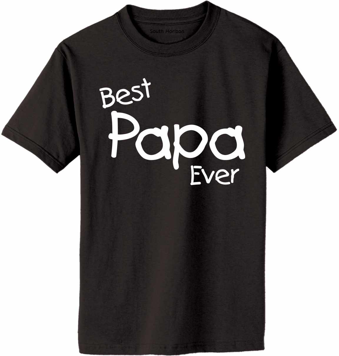 Best Papa Ever Adult T-Shirt