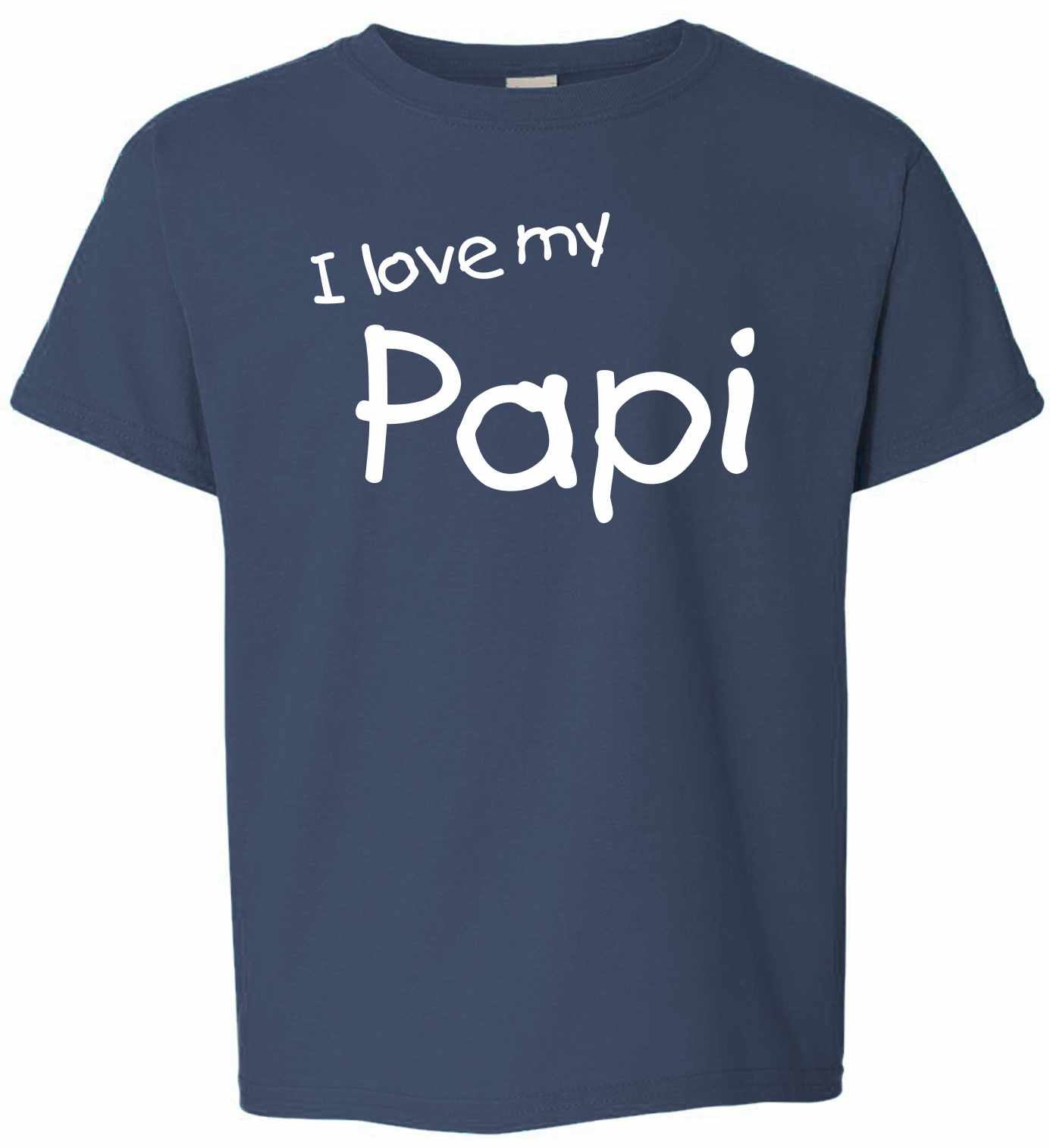 I Love My Papi on Kids T-Shirt (#1126-201)
