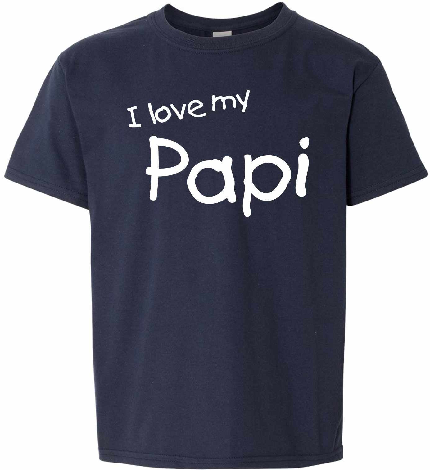 I Love My Papi on Kids T-Shirt