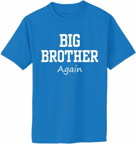 Big Brother Again Adult T-Shirt