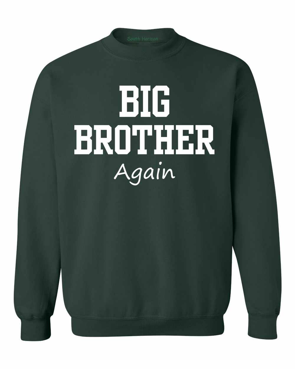 Big Brother Again on SweatShirt (#1133-11)
