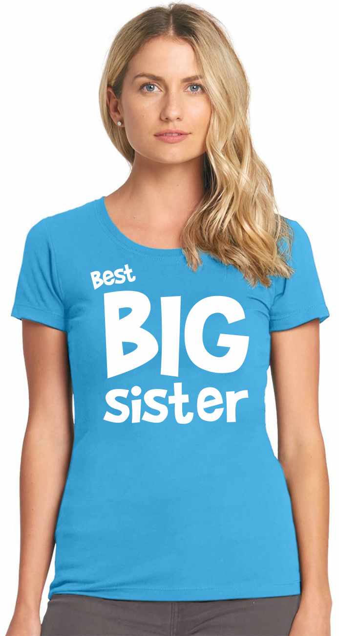 Best Big Sister on Womens T-Shirt
