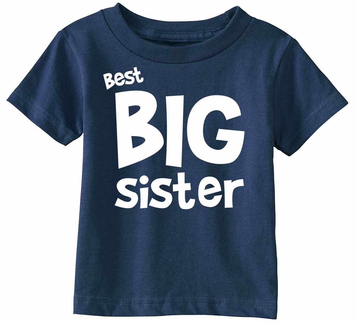Best Big Sister Infant/Toddler  (#1139-7)