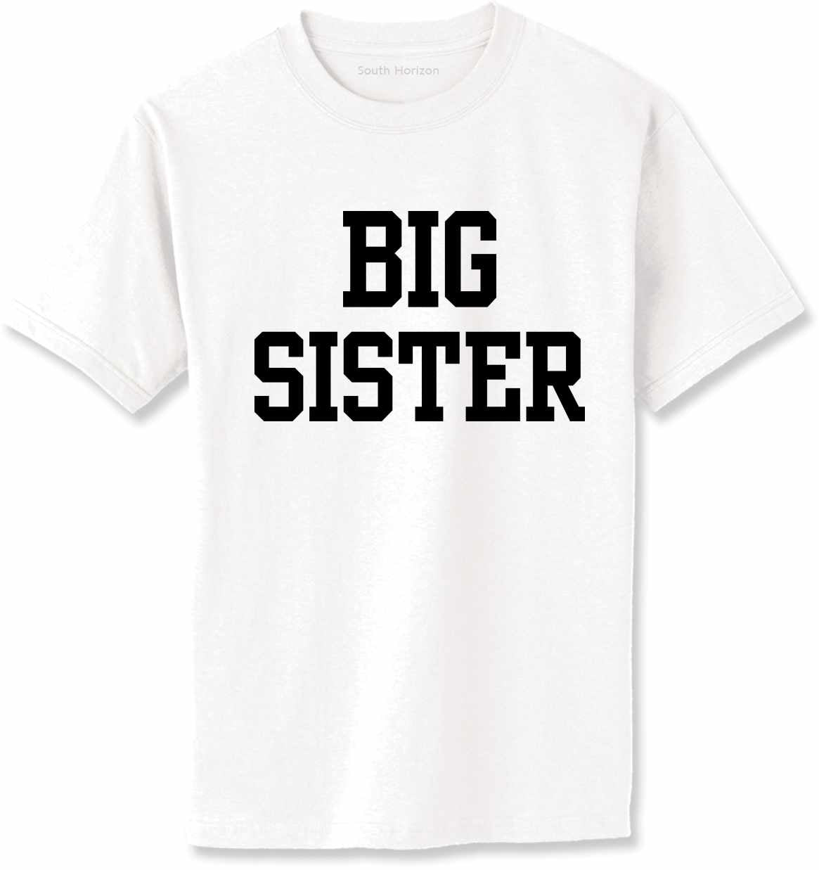 BIG SISTER Adult T-Shirt