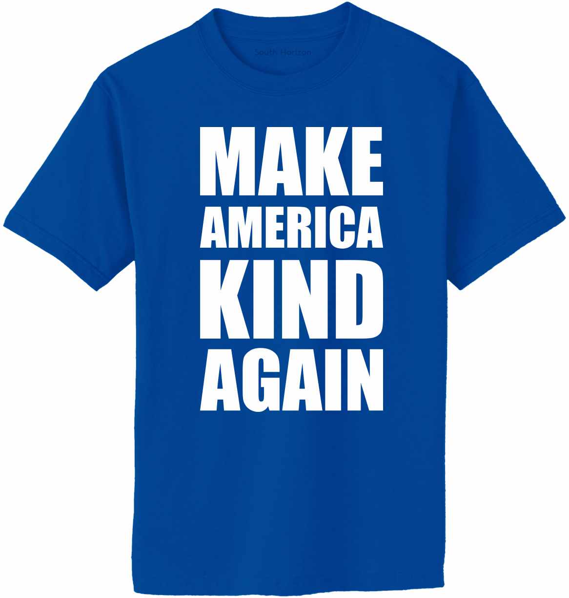 Make America Kind Again Adult T-Shirt
