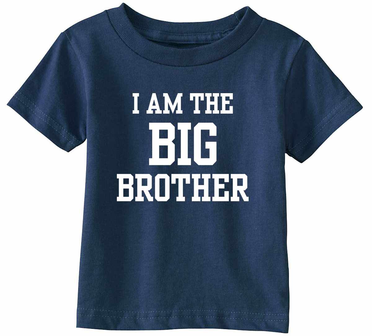I AM The Big Brother Infant/Toddler  (#1152-7)