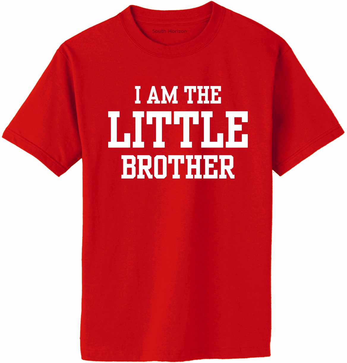 I AM The Little Brother Adult T-Shirt (#1153-1)
