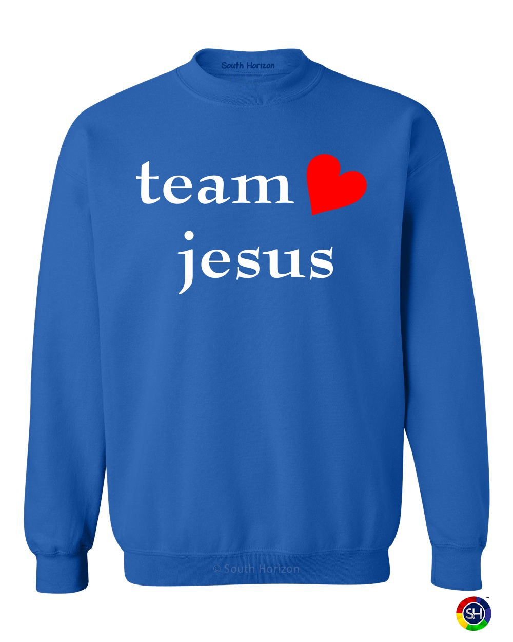 Team Jesus (heart) Sweat Shirt