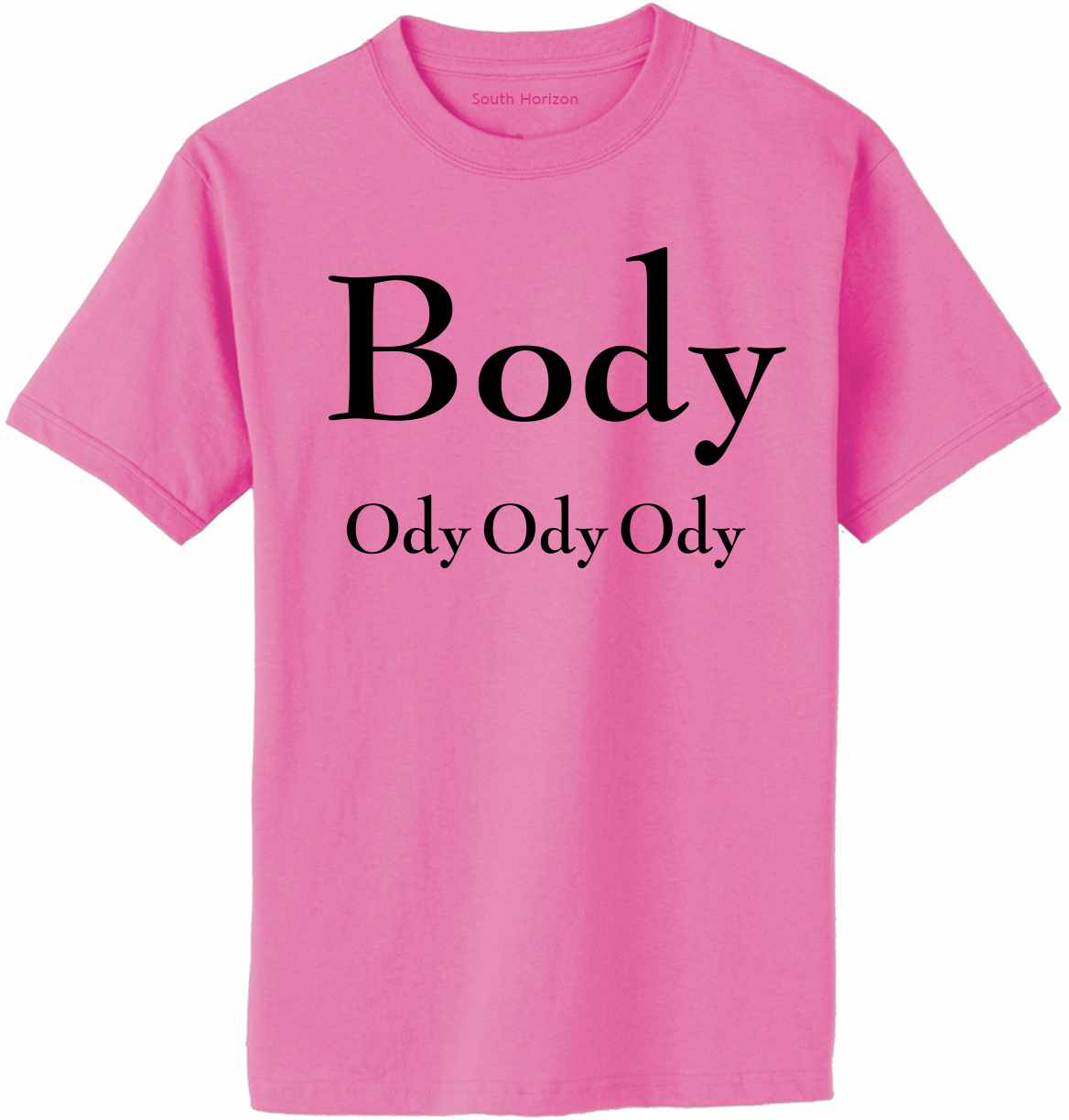 Body Ody Adult T-Shirt