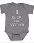 B is for Big Brother Infant BodySuit