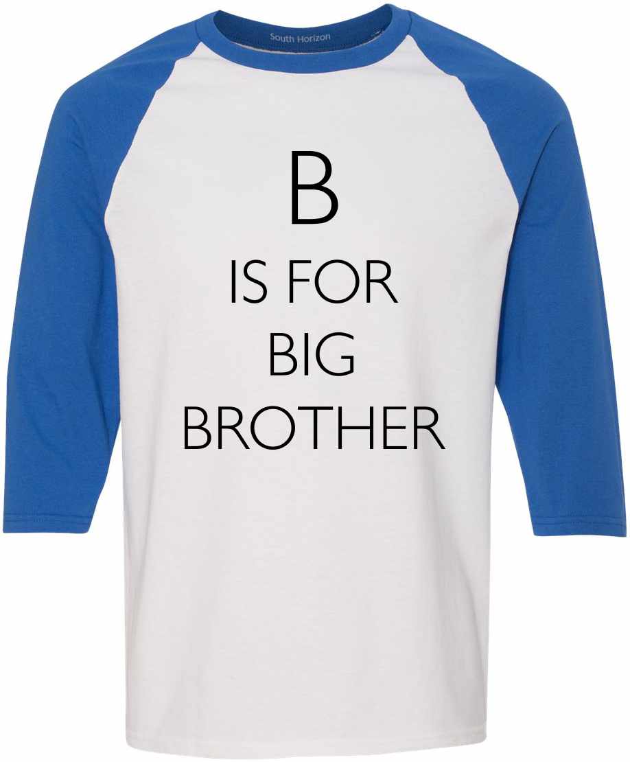 B is for Big Brother Baseball Shirt