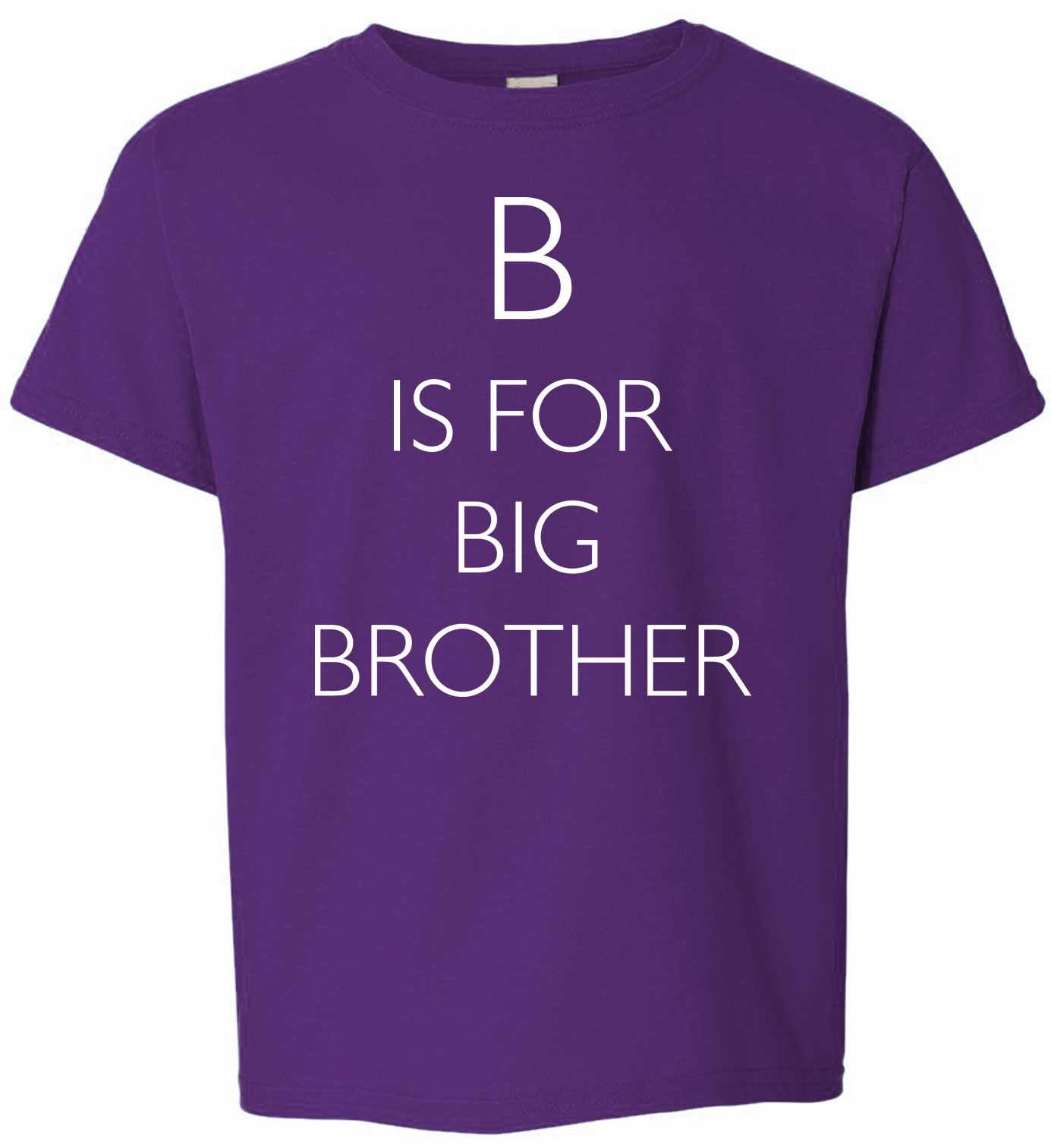 B is for Big Brother Youth T-Shirt (#1179-201)