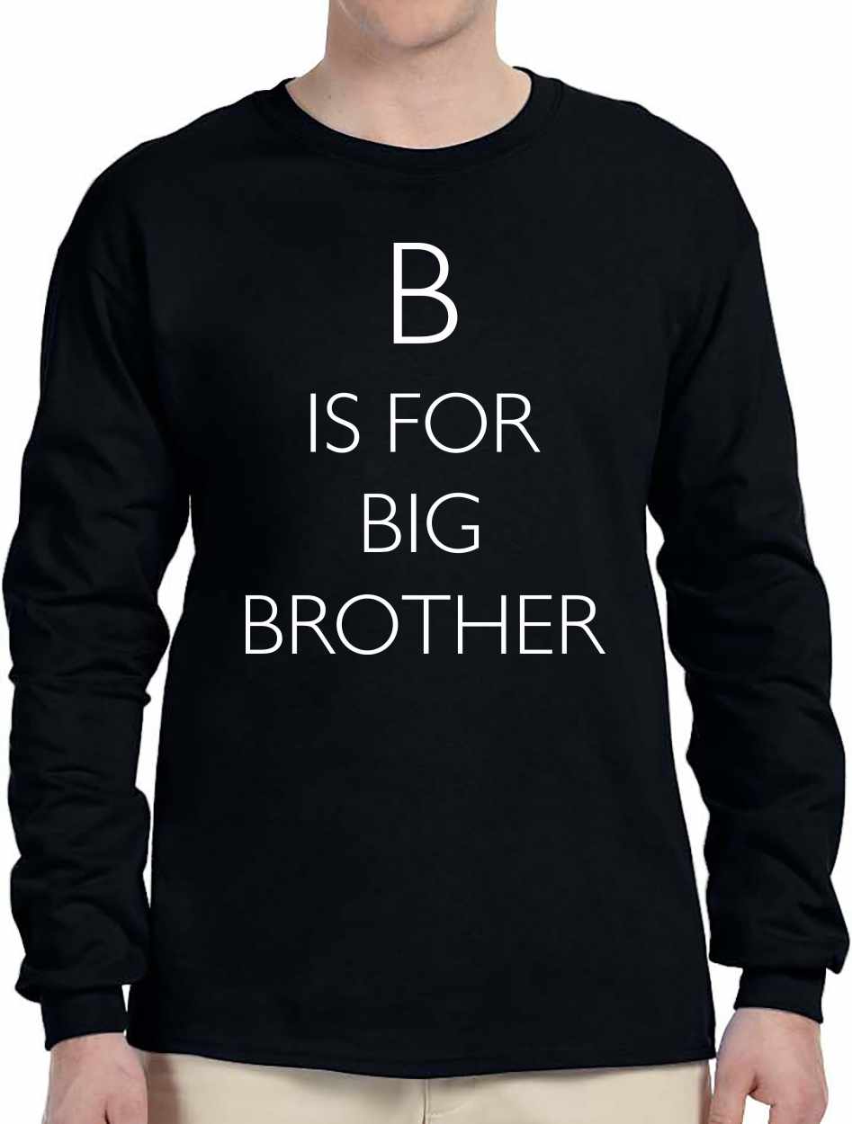 B is for Big Brother on Long Sleeve Shirt
