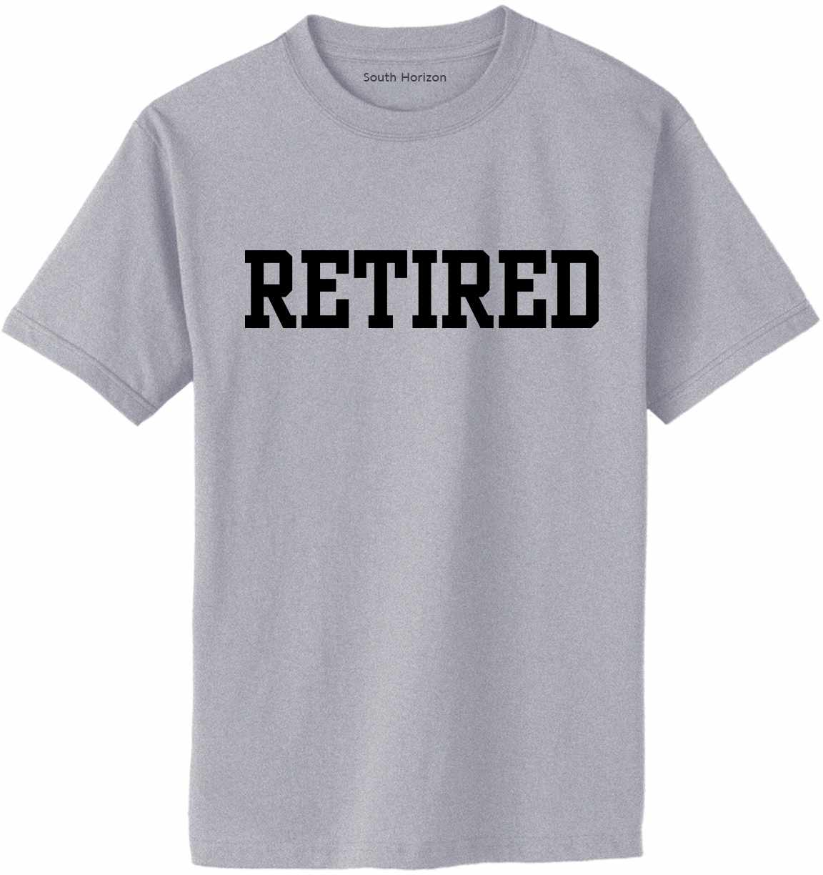 RETIRED on Adult T-Shirt (#1184-1)