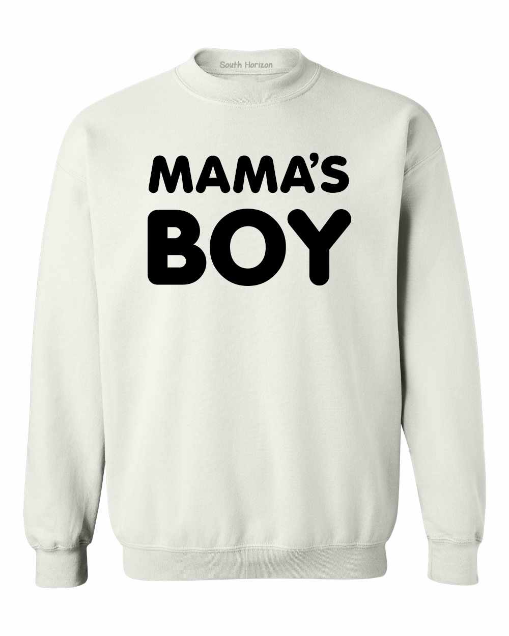 MAMA'S BOY on SweatShirt (#1185-11)