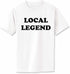 Local Legend on Adult T-Shirt (#1196-1)