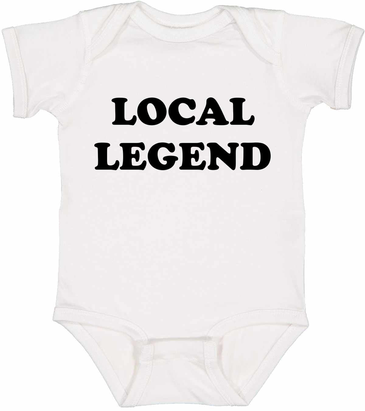 Local Legend on Infant BodySuit (#1196-10)