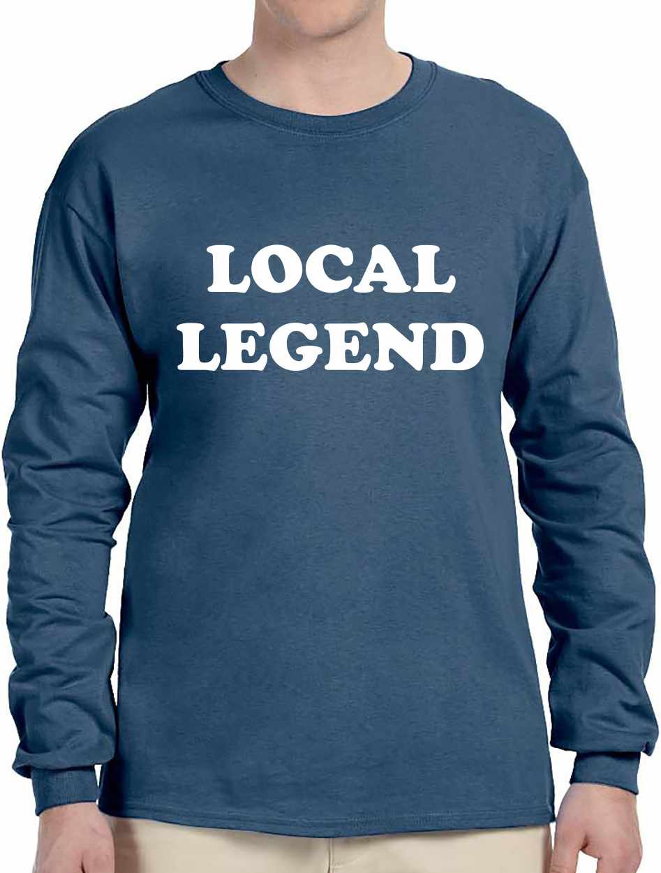 Local Legend on Long Sleeve Shirt (#1196-3)