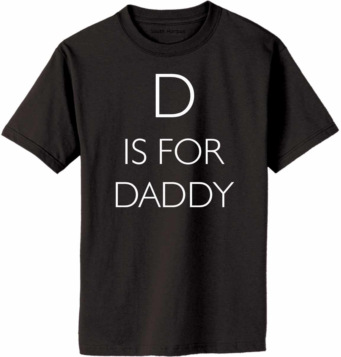 D is for Daddy on Adult T-Shirt (#1208-1)