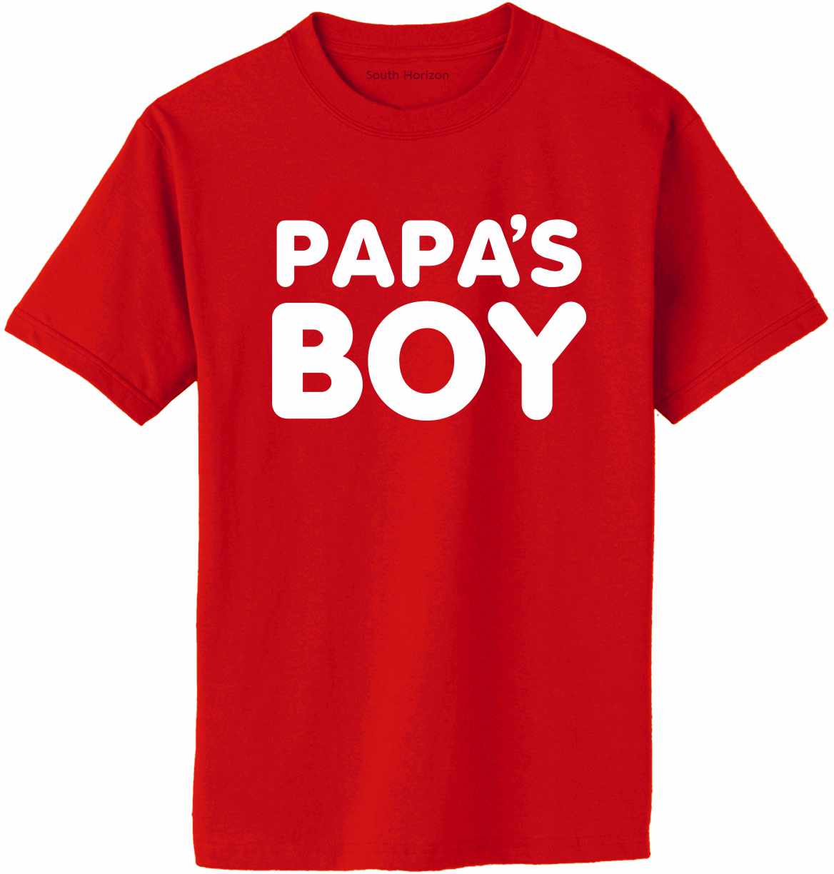 Papa's Boy on Adult T-Shirt (#1217-1)