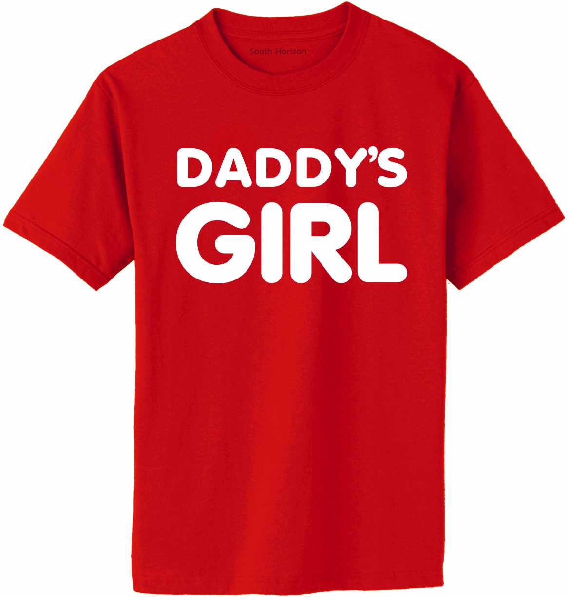 Daddy's Girl on Adult T-Shirt (#1218-1)