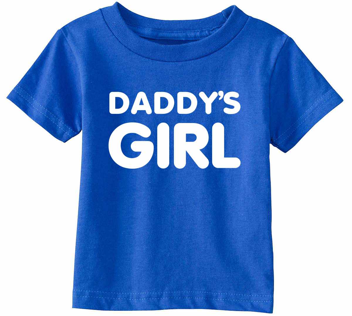 Daddy's Girl on Infant-Toddler T-Shirt (#1218-7)