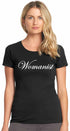 Womanist on Womens T-Shirt (#1222-2)