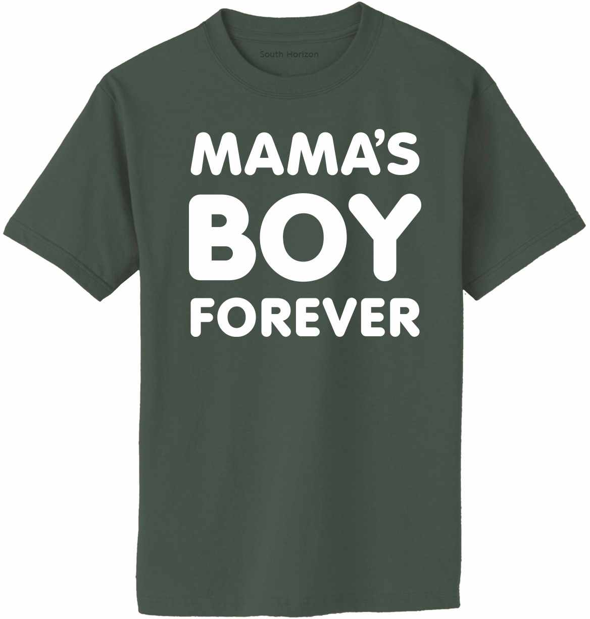 Mama's Boy Forever on Adult T-Shirt (#1223-1)