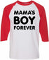 Mama's Boy Forever on Adult Baseball Shirt (#1223-12)