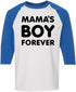 Mama's Boy Forever on Adult Baseball Shirt (#1223-12)