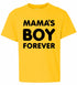 Mama's Boy Forever on Kids T-Shirt (#1223-201)