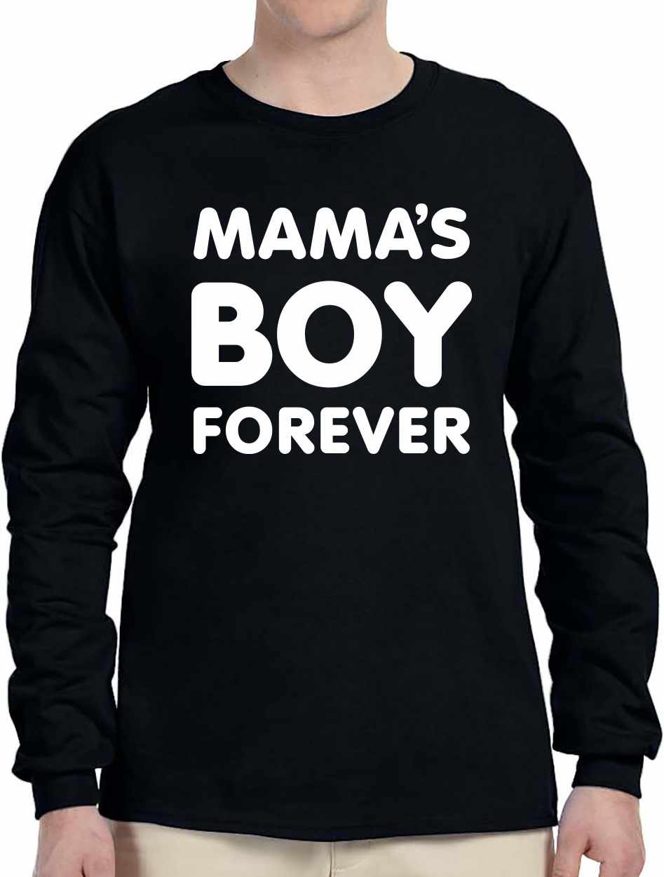 Mama's Boy Forever on Long Sleeve Shirt (#1223-3)