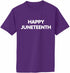Happy Juneteenth on Adult T-Shirt