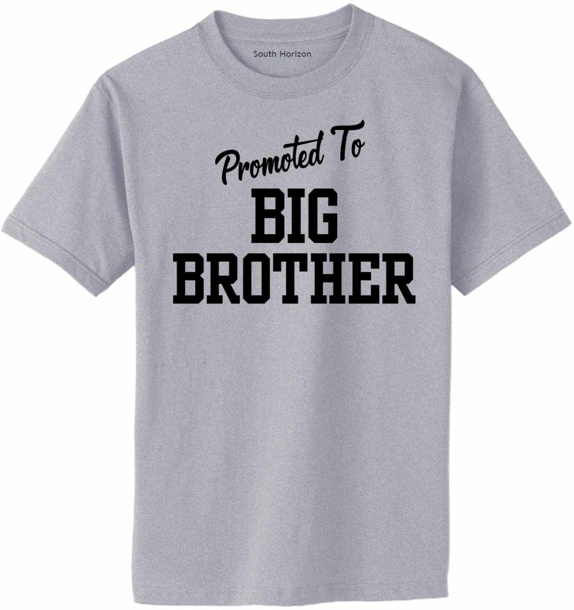 Promoted To Big Brother on Adult T-Shirt (#1232-1)