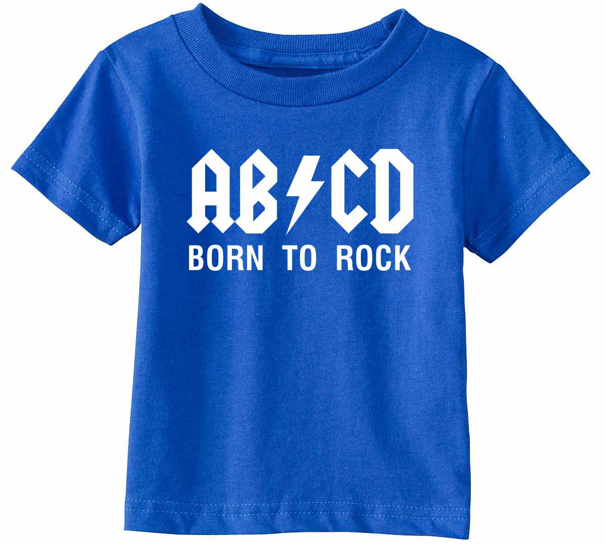 ABCD Born To Rock on Infant-Toddler T-Shirt