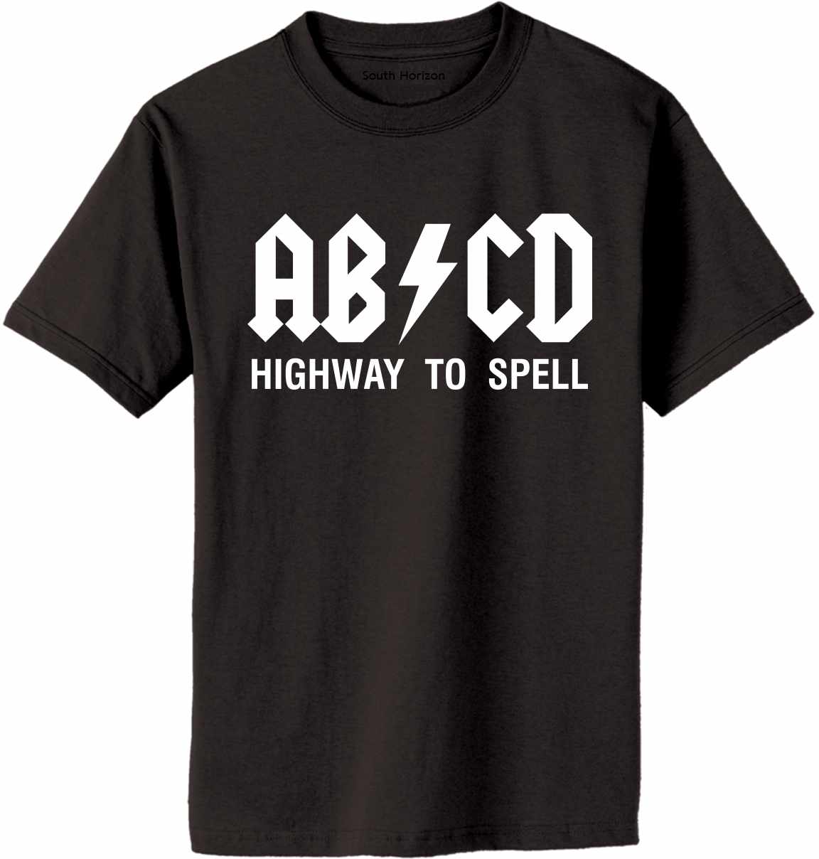 ABCD Highway To Spell on Adult T-Shirt